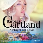 A Prayer for Love (Barbara Cartland's Pink Collection 98) (MP3-Download)