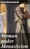 Woman under Monasticism (eBook, ePUB)