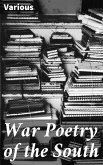 War Poetry of the South (eBook, ePUB)