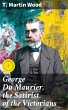 George Du Maurier, the Satirist of the... - Bild 1