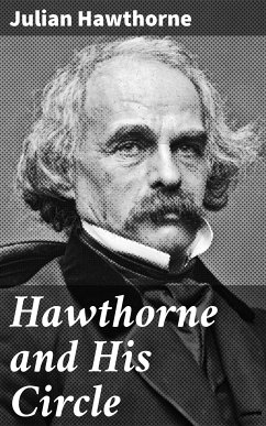 Hawthorne and His Circle (eBook, ePUB) - Hawthorne, Julian