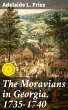 The Moravians in Georgia, 1735-1740... - Bild 1