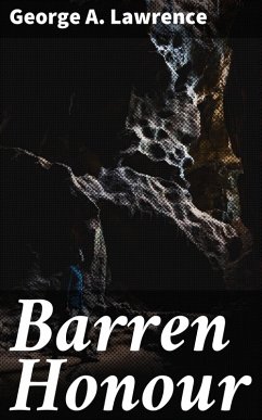 Barren Honour (eBook, ePUB) - Lawrence, George A.