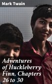 Adventures of Huckleberry Finn, Chapters 26 to 30 (eBook, ePUB)