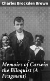 Memoirs of Carwin the Biloquist (A Fragment) (eBook, ePUB)