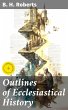 Outlines of Ecclesiastical History... - Bild 1