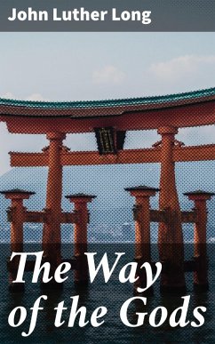 The Way of the Gods (eBook, ePUB) - Long, John Luther