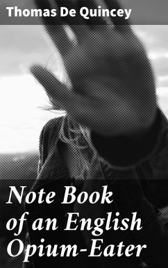 Cover Note Book of an English Opium-Eater (eBook, ePUB)