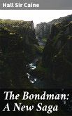 The Bondman: A New Saga (eBook, ePUB)