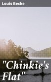 &quote;Chinkie's Flat&quote; (eBook, ePUB)