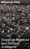 Essays on Mankind and Political Arithmetic (eBook, ePUB)