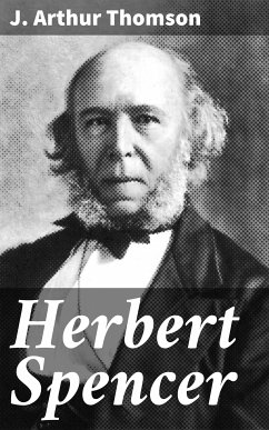 Herbert Spencer (eBook, ePUB) - Thomson, J. Arthur