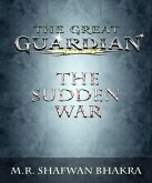 The Great Guardian: The Sudden War (eBook, ePUB)