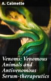 Venoms: Venomous Animals and Antivenomous Serum-therapeutics (eBook, ePUB)