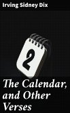 The Calendar, and Other Verses (eBook, ePUB)