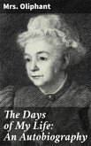 The Days of My Life: An Autobiography (eBook, ePUB)