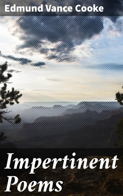 Impertinent Poems (eBook, ePUB) - Cooke, Edmund Vance