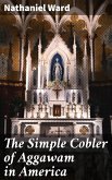 The Simple Cobler of Aggawam in America (eBook, ePUB)