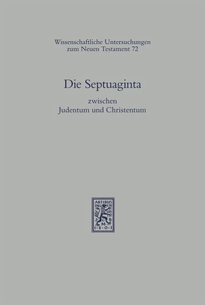 Die Septuaginta zwischen Judentum und Christentum (eBook, PDF)