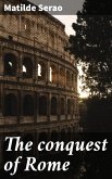 The conquest of Rome (eBook, ePUB)