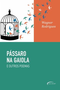 Pássaro na Gaiola (eBook, ePUB) - Rodrigues, Wagner