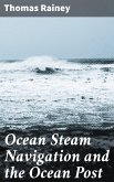 Ocean Steam Navigation and the Ocean Post (eBook, ePUB)