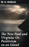 The New Paul and Virginia; Or, Positivism on an Island (eBook, ePUB)