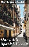 Our Little Spanish Cousin (eBook, ePUB)