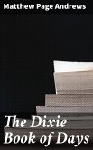 The Dixie Book of Days (eBook, ePUB)