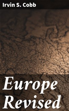 Europe Revised (eBook, ePUB) - Cobb, Irvin S.