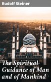 The Spiritual Guidance of Man and of Mankind (eBook, ePUB)