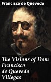 The Visions of Dom Francisco de Quevedo Villegas (eBook, ePUB)