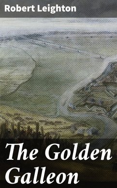 The Golden Galleon (eBook, ePUB) - Leighton, Robert