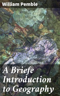 A Briefe Introduction to Geography (eBook, ePUB) - Pemble, William