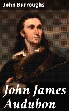 John James Audubon (eBook, ePUB) - Burroughs, John