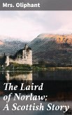 The Laird of Norlaw; A Scottish Story (eBook, ePUB)