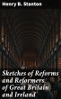 Sketches of Reforms and Reformers, of... - Bild 1