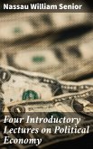 Four Introductory Lectures on Political Economy (eBook, ePUB)