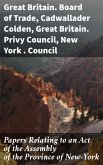 Papers Relating to an Act of the Assembly of the Province of New-York (eBook, ePUB)