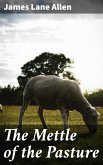 The Mettle of the Pasture (eBook, ePUB)