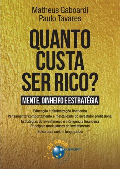 Quanto custa ser rico? (eBook, ePUB) - Gaboardi, Matheus; Tavares, Paulo