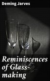 Reminiscences of Glass-making (eBook, ePUB)
