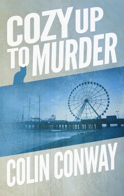 Cozy Up to Murder (The Cozy Up Series, #2) (eBook, ePUB) - Conway, Colin