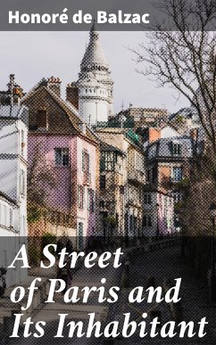 A Street of Paris and Its Inhabitant (eBook, ePUB) - Balzac, Honoré de