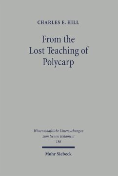 From the Lost Teaching of Polycarp (eBook, PDF) - E. Hill, Charles