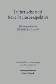 Lutherische und Neue Paulusperspektive (eBook, PDF)