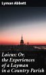 Laicus; Or, the Experiences of a Layman... - Bild 1