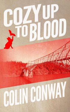 Cozy Up to Blood (The Cozy Up Series, #3) (eBook, ePUB) - Conway, Colin