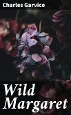 Wild Margaret (eBook, ePUB)