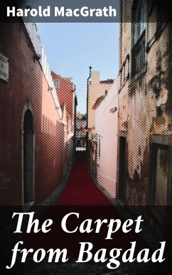 The Carpet from Bagdad (eBook, ePUB) - Macgrath, Harold